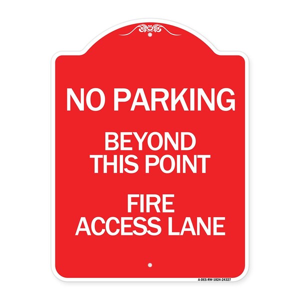 Beyond This Point Fire Access Lane, Red & White Aluminum Sign, 18" x 24", RW-1824-24327